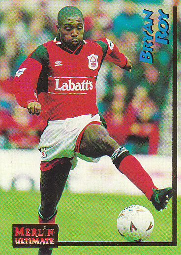 Bryan Roy Nottingham Forest 1995/96 Merlin Ultimate #164